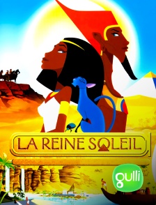 Gulli - La reine soleil