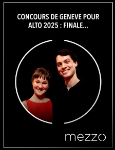 Mezzo - Concours de Genève pour alto 2025 : finale avec orchestre