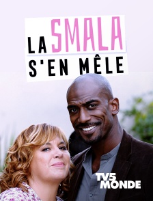 TV5MONDE - La smala s'en mêle