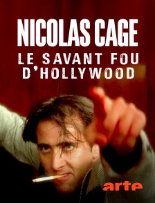 Arte - Nicolas Cage : le savant fou d'Hollywood