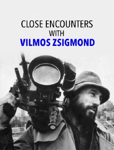 Close Encounters with Vilmos Zsigmond