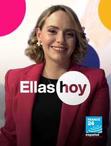 France 24 Spanish - Ellas hoy