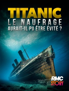 RMC Story - Titanic : le naufrage aurait-il pu être évité ?