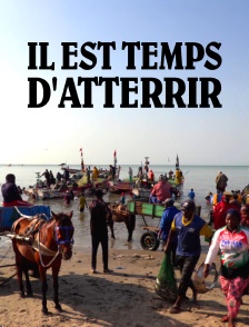 Il est temps d'atterrir