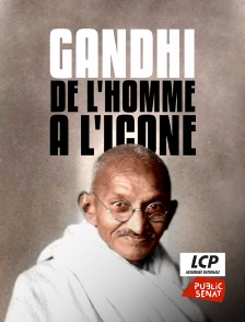 Gandhi, de l'homme à l'icône