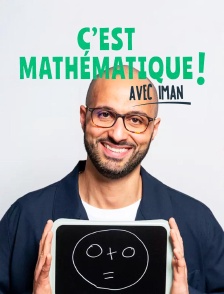 C'est mathématique ! avec Iman