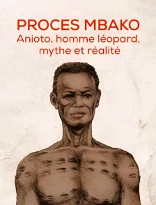 Procès Mbako : Anioto, l'homme léopard