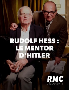 Rudolf Hess : le mentor d'Hitler