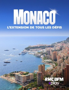 RMC BFM Play - Monaco, l'extension de tous les défis en replay