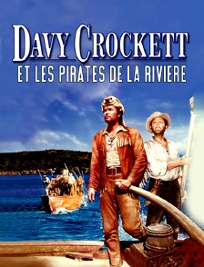 Davy Crockett et les pirates de la rivière