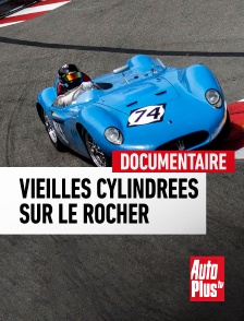 AutoPlus - Le Savoir-Faire Français : Vieilles Cylindrées sur le Rocher en replay