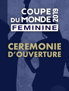 Football - Coupe du monde féminine : Cérémonie d'ouverture
