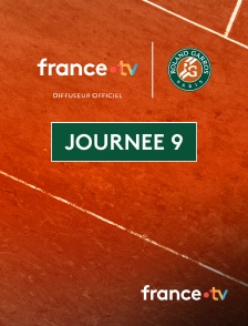 france.tv - Tennis - Roland-Garros 2025 : Journée 9