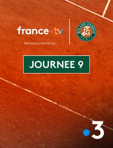 France 3 - Tennis - Roland-Garros 2025 : Journée 9