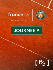france.tv Roland-Garros - Tennis - Roland-Garros 2025 : Journée 9