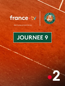 France 2 - Tennis - Roland-Garros 2025 : Journée 9