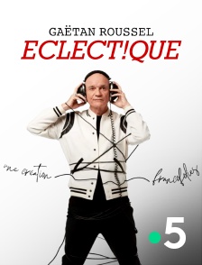 France 5 - Gaëtan Roussel, création Eclect!que aux Francofolies de La Rochelle