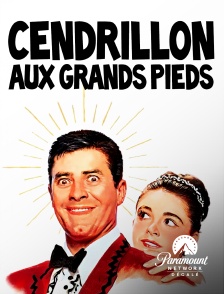 Paramount Network Décalé - Cendrillon aux grands pieds
