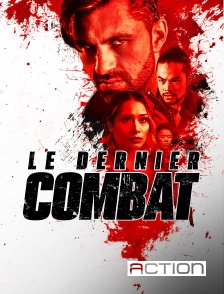 ACTION - Le dernier combat