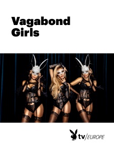 Playboy TV - Vagabond Girls