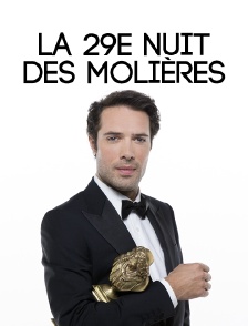 La 29e nuit des Molières