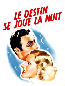 Le destin se joue la nuit