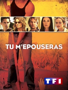 TF1 - Tu m'épouseras...