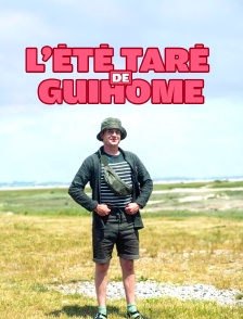 L'été taré de GuiHome