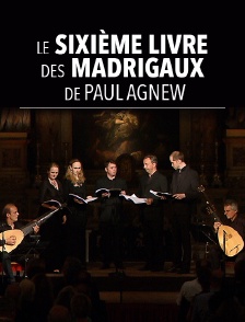 Le Sixième Livre des Madrigaux