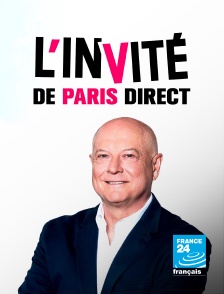France 24 - L'invité de Paris direct