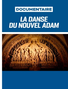 La danse du nouvel Adam