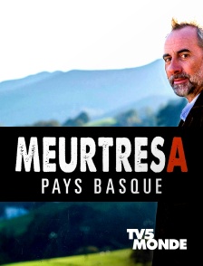 TV5MONDE - Meurtres au Pays basque