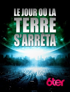 6ter - Le jour où la Terre s'arrêta