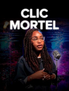 Clic mortel