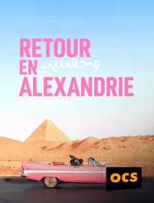 OCS - Retour en Alexandrie