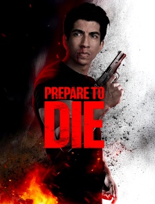 Prepare to Die