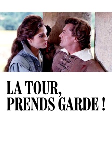 La Tour, prends garde !