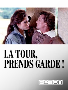 ACTION - La Tour, prends garde !