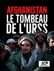 LCP 100% - Afghanistan, le tombeau de l'URSS