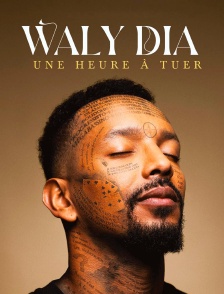 Waly Dia - Une heure à tuer