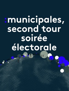 Municipales, second tour : Soirée électorale