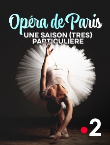 France 2 - Opéra de Paris, une saison (très) particulière