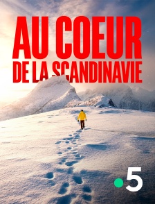 France 5 - Au coeur de la Scandinavie