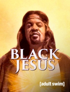 Adult Swim - Black Jesus