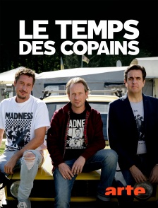 Arte - Le temps des copains