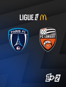 Ligue 1+ 2 - Football - Ligue 1 McDonald's : Paris FC / Lorient