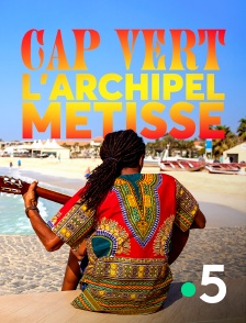 Cap Vert, l'archipel métisse