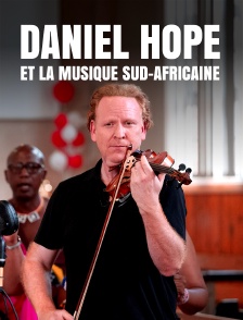 Daniel Hope et la musique sud-africaine
