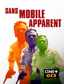 CINÉ Cinéma - Sans mobile apparent