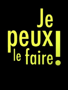 Je peux le faire !